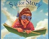 S Is For Story A Writers Alphabet S Is For Story