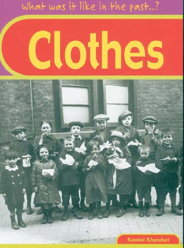 Clothes (What Was It Like in the Past?)