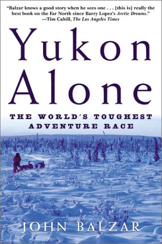 City Travel Guides Discounted  Books : Yukon Alone: The World's Toughest Adventure Race