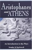 Aristophanes and Athens: An Introduction to the Plays