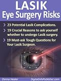 LASIK Eye Surgery Risks : Lasik surgery side effects and complications