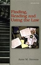 Finding, Reading and Using the Law