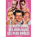 Le petit livre des r�pliques les plus dr�les