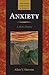 Anxiety: A Short History (Johns Hopkins Biographies of Disease)