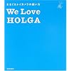 We Love HOLGA�\���܂���g�C�J�����̎g����