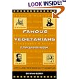 Famous Vegetarians and Their Favorite Recipes: Lives and Lore from Buddha to the Beatles by Rynn Berry