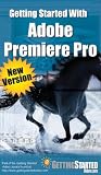 Getting Started with Adobe Premiere Pro