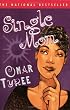 SINGLE MOM : A Novel