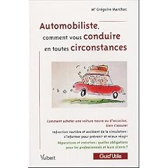 Automobiliste, comment conduire en toutes circonstances