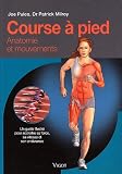 Course à pied : Un guide illustré pour accroître sa force, sa vitesse et son endurance