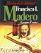 Book Mistico De La Libertad Madero (Biografia del Poder)
