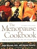 The Menopause Cookbook: How to Eat Now and for the Rest of Your Life
