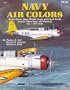 Navy Air Colors: United States Navy, Marine Corps, and Coast Guard Aircraft Camouflage and Markings, Vol. 1, 1911-1945