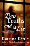 Two Truths and a Lie: A Novel