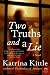 Two Truths and a Lie: A Novel (P.S.)