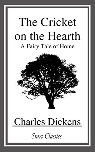 The Cricket on the Hearth: A Fairy Tale of Home (Dover Thrift Editions)
