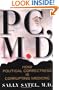 PC, M.D.: How Political Correctness Is Corrupting Medicine