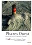 Phares ouest : Carnet de bord d'un p�cheur d'images