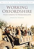 Working Oxfordshire : from airmen to wheelwrights