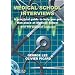 Medical School Interviews: Questions, Tips and Answers