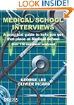 Medical School Interviews: A Practica...