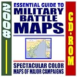 2008 Essential Guide to Military Battle Maps - Spectacular Color Maps of Historic Campaigns, Thousands of Image Files - Revolution, Civil War, World War I and II, Korea, Vietnam, Gulf War (CD-ROM)