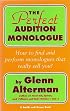 The Perfect Audition Monologue (Career Development Series) (Career Development Series)