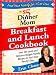 The $5 Dinner Mom Breakfast and Lunch Cookbook: 200 Recipes for Quick, Delicious, and Nourishing Meals That Are Easy on the Budget and a Snap to Prepare