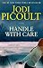 Handle with Care: A Novel