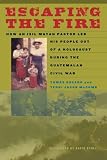 Escaping the Fire: How an Ixil Mayan Pastor Led His People Out of a Holocaust During the Guatemalan Civil War