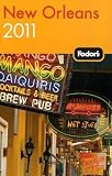 Fodor s New Orleans 2011 (Travel Guide)