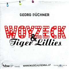Woyzeck & the Tiger Lilies