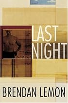 Last Night: A Novel
