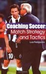 Coaching Soccer: Match Strategy and T...
