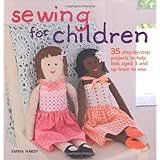 sewing for children 35 step by step projects to help kids aged 3 and up learn to sew