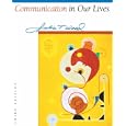 Communication in Our Lives