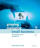 Growing and Managing a Small Business: An Entrepreneurial Perspective