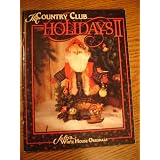 The Country Club Holidays II (Julie's White House Originals)