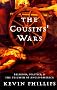 The Cousins' Wars: Religion, Politics, Civil Warfare, And The Triumph Of Anglo-America The Cousins' Wars: Religion, Politics, Civil Warfare, And The Triumph Of Anglo-America