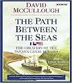 Path Between the Seas (The Creation of the Panama Canal, 1870-1914) (Abridged) (Compact Disc)