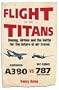 Flight of the Titans: Boeing, Airbus and the Battle for the Future of Air Travel