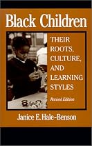 Black Children: Their Roots, Culture, and Learning Styles