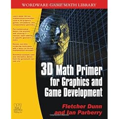 3D Math Primer for Graphics and Game Development