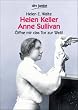 �ffne mir das Tor zur Welt. Helen Keller / Anne Sullivan