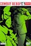 Cowboy Bebop, 4th Session (Episodes 15-18)