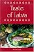 A Taste of Latvia (Hippocrene International Cookbooks)