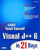 Teach Yourself Visual J++ 6 in 21 Days (Sams Teach Yourself)