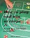 Books : How to Play and Win at Craps as told by a Las Vegas crap dealer
