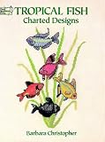 Tropical Fish Charted Designs (Dover Needlework)