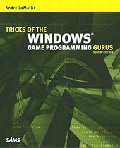 Tricks of the Windows Game Programming Gurus: Fundamentals of 2d and 3d Game Programming